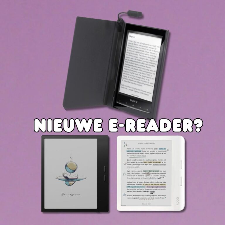 Help, welke nieuwe e-reader ga ik kopen?